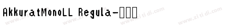 AkkuratMonoLL Regula字体转换